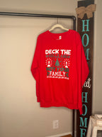Deck the Halls not Your Family Crewneck